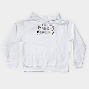 Je ne parle pas français Kids Hoodie